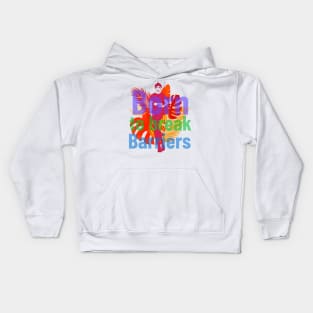 Born to break barriers Kids Hoodie